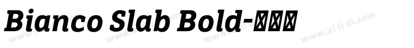 Bianco Slab Bold字体转换